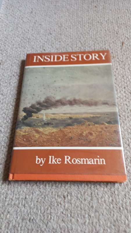 " INSIDE STORY " SOUTH AFRICANS IN WWII  MUCH INFO. SIGNED BY IKE ROSMARIN